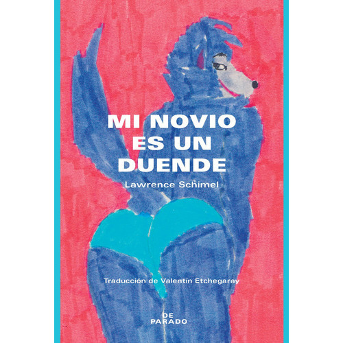Mi Novio Es Un Duende, De Schimel, Lawrence., Vol. 1. Editorial De Parado, Tapa Blanda En Español, 2023