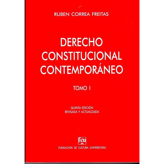 Derecho Constitucional Contemporáneo 1 / Correa Freitas