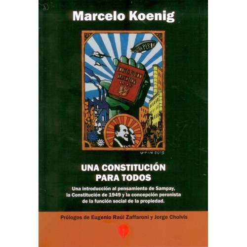 Una Constitucion Para Todos - Koenig, Marcelo