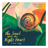 Libro The Snail With The Right Heart : A True Story - Mar...