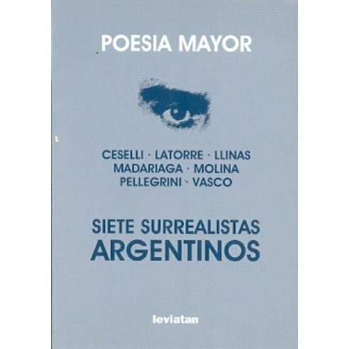 Siete Surrealistas Argentinos - Ceselli, Pellegrini Y Otros