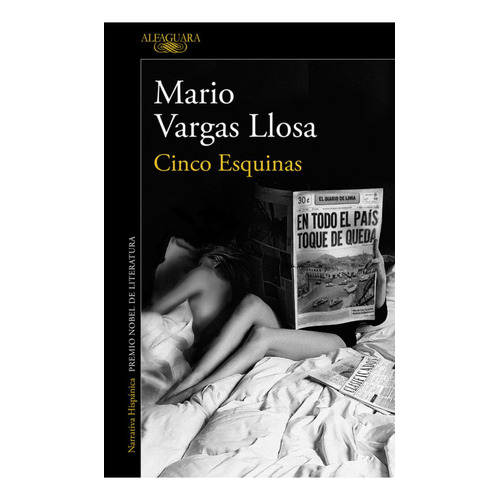 Cinco Esquinas, De Vargas Llosa, Mario., Vol. 1. Editorial Alfaguara, Tapa Blanda, Edición 1 En Castellano, 2016