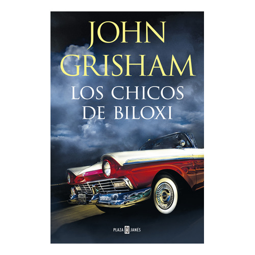 Los Chicos De Biloxi: No Aplica, De John Grisham. Serie No Aplica, Vol. 1. Editorial Plaza & Janes, Tapa Blanda, Edición 1 En Español, 2023