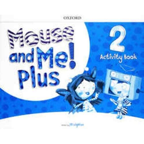 Mouse And Me Plus 2 - Activity Book - Oxford