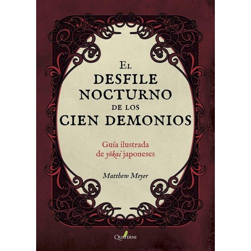 El Desfile Nocturno De Los 100 Demonios - Matthew Meyer