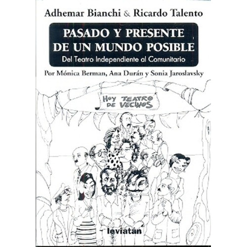 Pasado Y Presente  De Un Mundo Posible - Adhemar Bia, De Berman, Duran Y Otros. Editorial Leviatán En Español