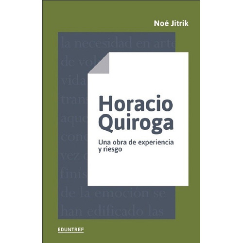 Horacio Quiroga - Noé Jitrik
