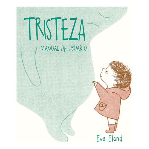 Tristeza, De Eland, Eva. Editorial Picarona, Tapa Dura En Español