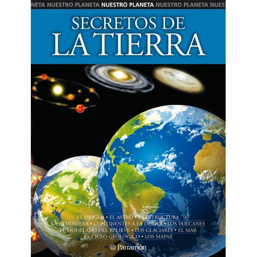 Secretos de la Tierra, de Socías, Marcel;Banqueri, Eduardo. Editorial Parramon, tapa pasta blanda, edición 2 en español, 2005