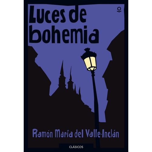 Luces De Bohemia, De Del Valle-inclán, Ramón María. Editorial Santillana Educación, S.l., Tapa Blanda En Español