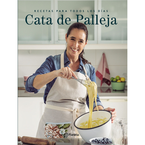 Recetas Para Todos Los Días - Catalina De Palleja