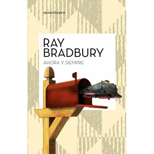 Libro Ahora Y Siempre - Ray Bradbury