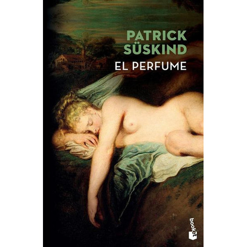 El perfume TD: No aplica, de Suskind, Patrick. Serie No aplica, vol. No aplica. Editorial Booket, tapa pasta blanda, edición 1 en español, 2022