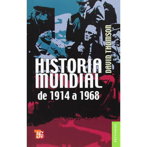 Historia Mundial De 1914 A 1968, De David Thomson. Editorial Fondo De Cultura Económica, Tapa Blanda En Español
