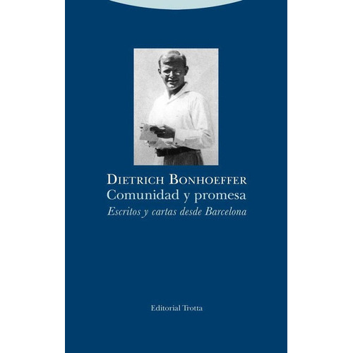 Comunidad Y Promesa, De Bonhoeffer, Dietrich. Editorial Trotta, S.a., Tapa Blanda En Español