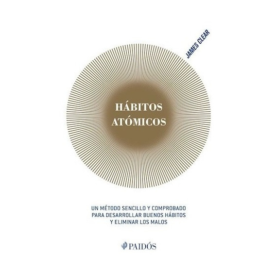 Habitos Atomicos - Clear James (libro)