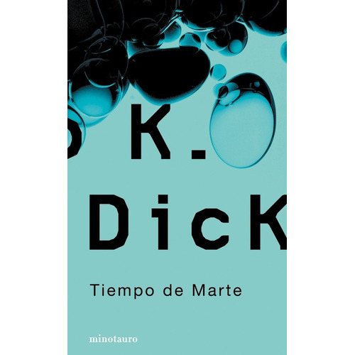 Tiempo De Marte - Philip K. Dick - Minotauro