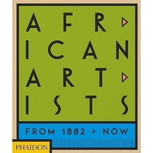 African Artists From 1882 To Now, De Vv.aa. Editorial Phaidon, Tapa Blanda, Edición 1 En Inglés