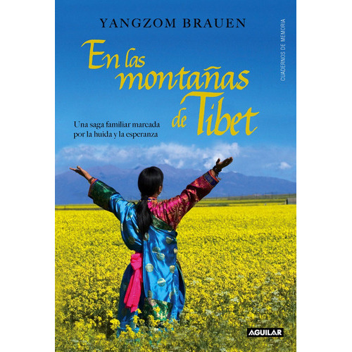 En las montaÃÂ±as de TÃÂbet (Across Many Mountains), de Brauen, Yangzom. Editorial Aguilar, tapa blanda en español