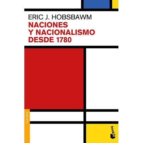 Naciones y nacionalismo desde 1780, de Hobsbawm, Eric. Serie Booket Editorial Booket Paidós México, tapa blanda en español, 2020