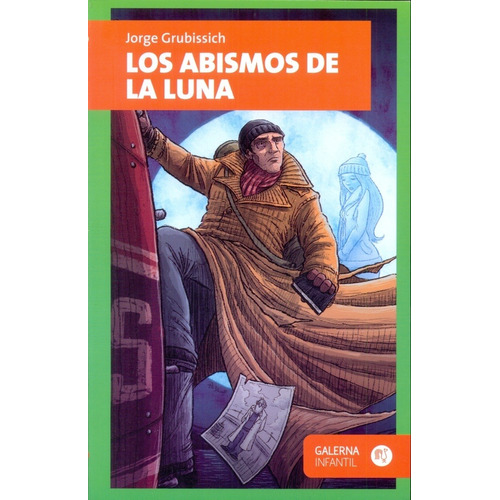 Abismos De La Luna, Los, De Jorge Grubissich. Editorial Galerna, Tapa Blanda, Edición 1 En Español, 2015