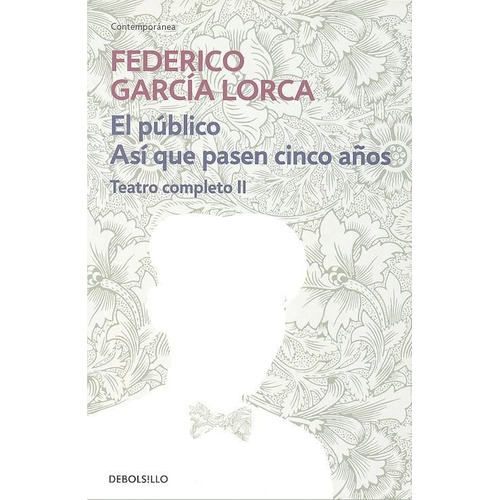 El Pãâºblico, De García Lorca, Federico. Editorial Debolsillo, Tapa Blanda En Español