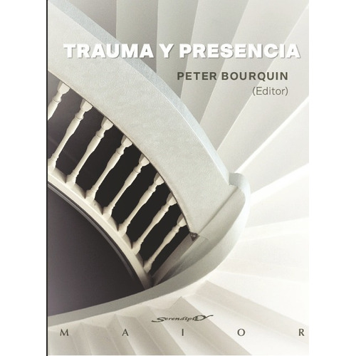 Trauma Y Presencia, De Peter Bourquin