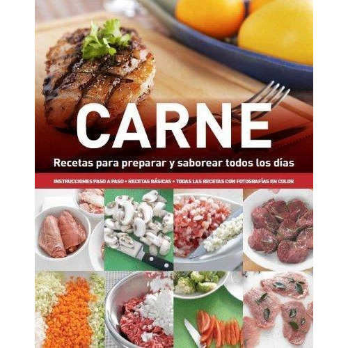 Carne - Recetas Para Preparar Y Saborear Todos Los Dias, De Equipo Editorial. Editorial Parragon En Español