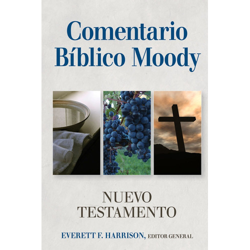 Comentario Bíblico Moody: Testamento
