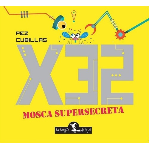 X32 Mosca Supersecreta - Pez Cubillas, De Pez Cubillas. Editorial La Brujita De Papel En Español