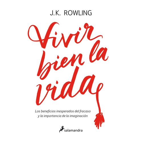 Vivir Bien La Vida, de Rowling, J. K.. Serie Salamandra Editorial Salamandra, tapa blanda en español, 2018