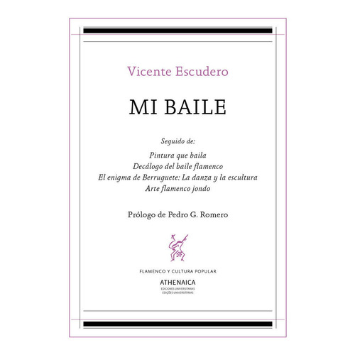 Mi baile y otros escritos, de Escudero Urive, Vicente. Editorial Athenaica Ediciones Universitarias, tapa blanda en español