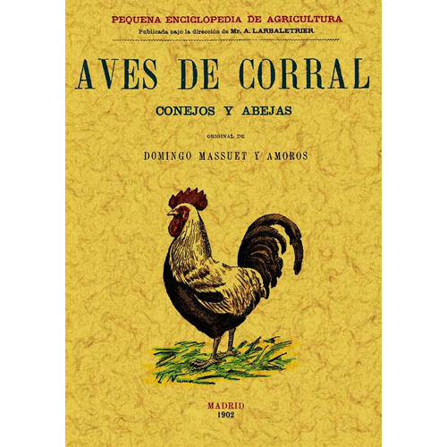 Aves De Corral. Conejos Y Abejas, De Domingo Massuet Y Amorós. Editorial Ediciones Gaviota, Tapa Blanda, Edición 2008 En Español