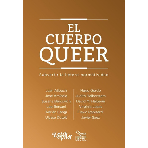 Cuerpo Queer, De Jean Allouch. Editorial Letra Viva, Tapa Blanda En Español