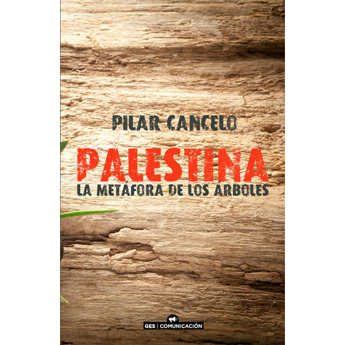 Palestina, De Pilar Cancelo. Grupo Editorial Sur, Tapa Blanda En Español, 2021