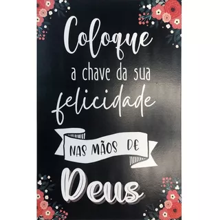 Quadro Mdf Grande - Coloque A Chave Da Sua Felicidade