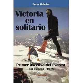 Libro Victoria En Solitario Habeler Reinhold Messner Everest