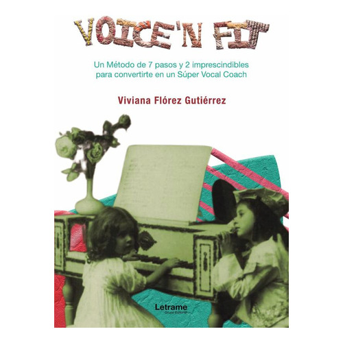 Voice'n Fit, De Viviana Flórez Gutiérrez. Editorial Letrame, Tapa Blanda En Español, 2023