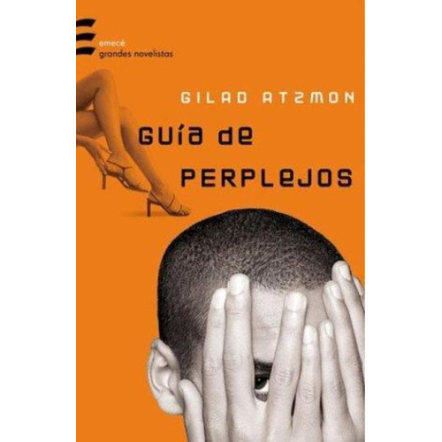 Guia De Perplejos, De Atzmon, Gilad. Editorial Emecé, Tapa Tapa Blanda En Español