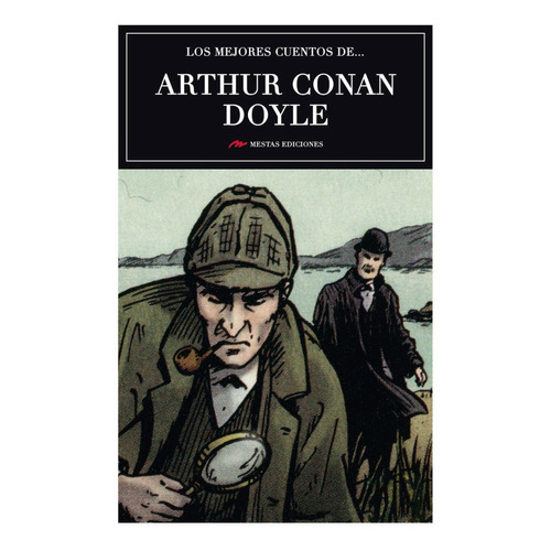 Los Mejores Cuentos De Arthur Conan Doyle, De Doyle, Arthur An. Editorial Mestas Ediciones, Tapa Blanda, Edición 1 En Español, 2018