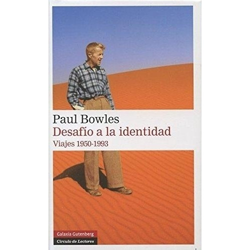 Desafio A La Identidad - Paul Bowles