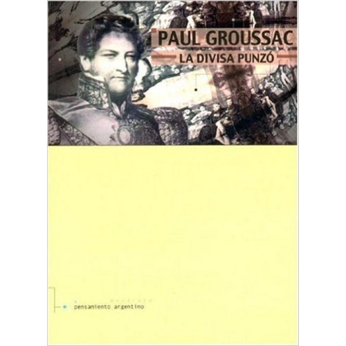 La Divisa Punzo, Paul Groussac, Quadrata