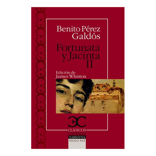 Fortunata Y Jacinta Ii - Perez Galdos, Benito