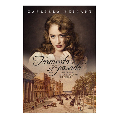 Tormentas Del Pasado - Gabriela Exilar - Plaza & Janes Libro