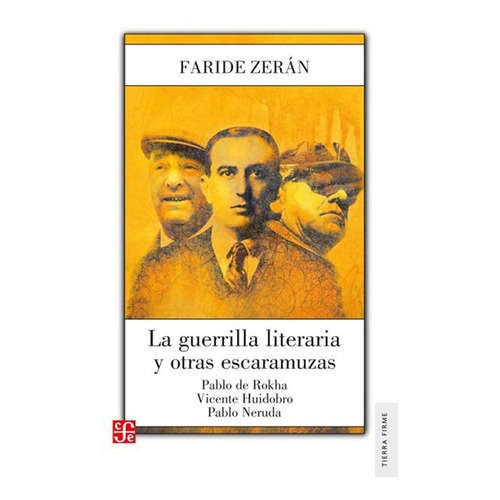 La Guerrilla Literaria Y Otras Escaramuzas De Faride Zerán