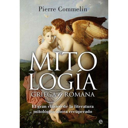 Mitologia Griega Y Romana - Pierre Commelin