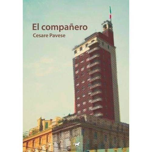 El Compañero, De Cesare Pavese. Editorial Caballo Negro Editora, Tapa Blanda En Español, 2022