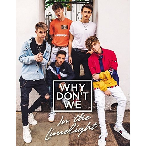 Book : Why Dont We In The Limelight - Why Don't We