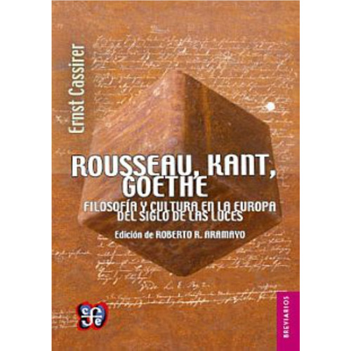 Libro Rousseau, Kant, Goethe. Filosofía Y Cultura En La Euro