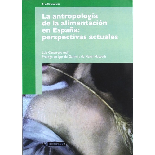 Antropologia De La Alimentacion En Espaã¿a: Perspectivas ...